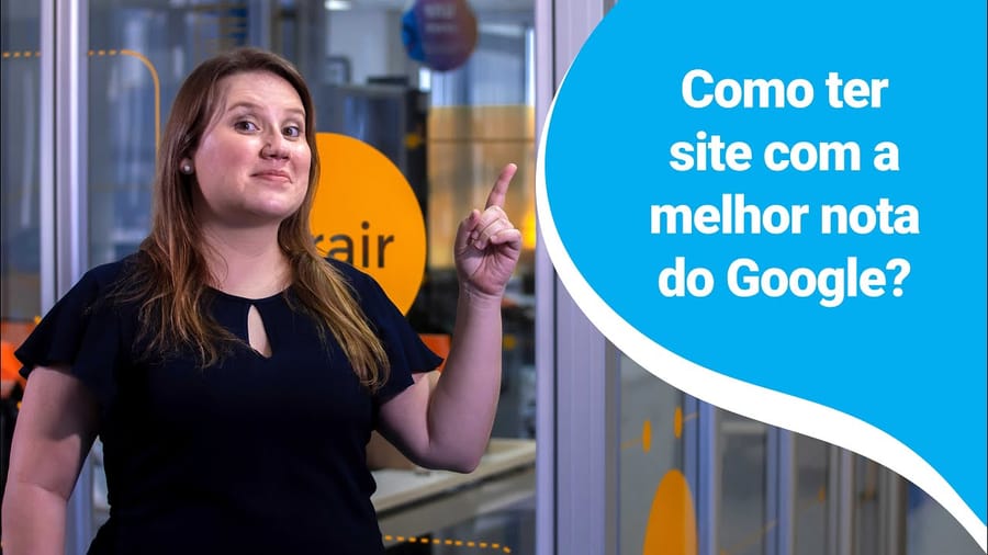 Como ter site com a melhor nota do Google?